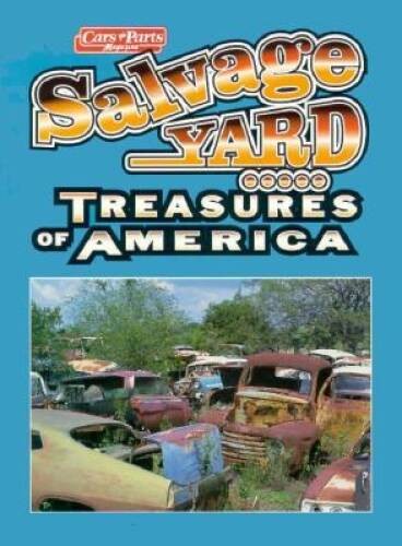 Salvage yard treasures - yard,